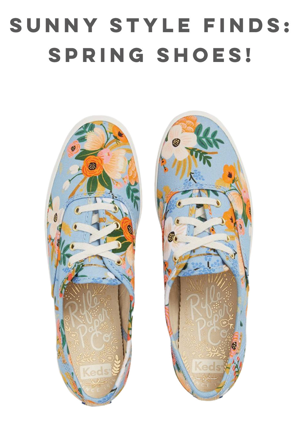 Shoes for Spring and Summer: Rifle Paper Co. X Keds